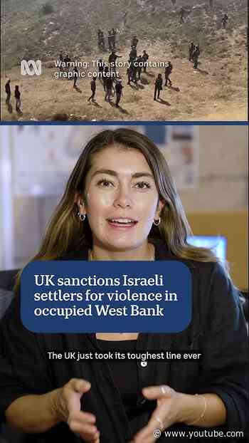 UK sanctions Israeli settlers for violence in occupied West Bank | ABC NEWS