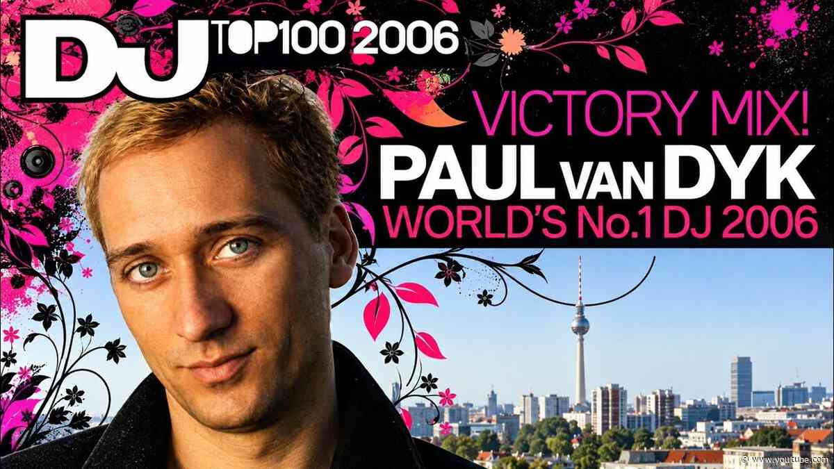 Paul van Dyk's DJ Mag Top 100 Victory Mix 2006