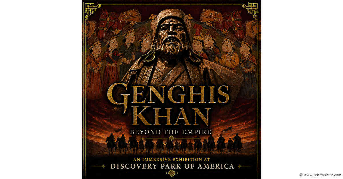 Discovery Park of America Announces Major International Traveling Exhibition "Genghis Khan: Beyond the Empire" for Summer 2027