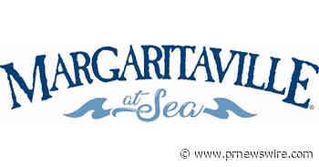 MARGARITAVILLE AT SEA'S NEW FLAGSHIP BEACHCOMBER TO SET SAIL FROM GALVESTON WITH THE REGION'S MOST EXPANSIVE ITINERARIES