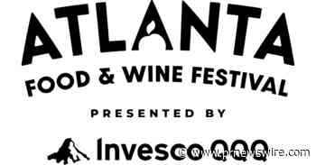 ATLANTA FOOD &amp; WINE FESTIVAL PRESENTED BY INVESCO QQQ MARKS 16TH YEAR WITH STAR-STUDDED CHEF LINEUP AND EXPANDED EXPERIENCES