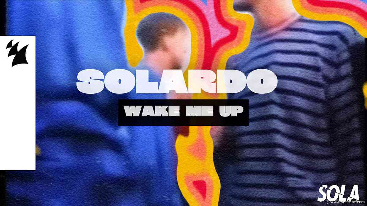 Solardo - Wake Me Up (Official Visualizer)