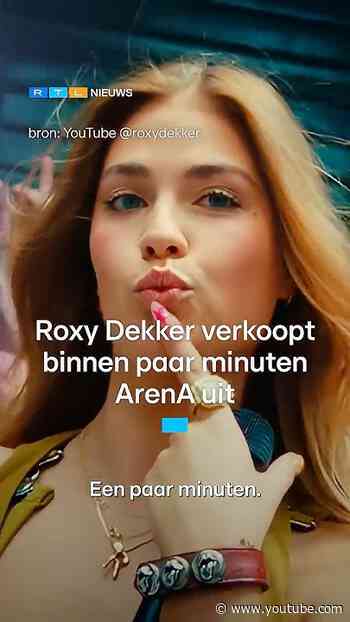Roxy Dekker verkoopt concert in ArenA binnen no time uit | RTL Nieuws