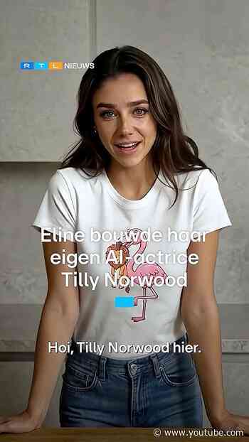 Eline bouwde haar eigen AI-actrice Tilly Norwood | RTL Nieuws