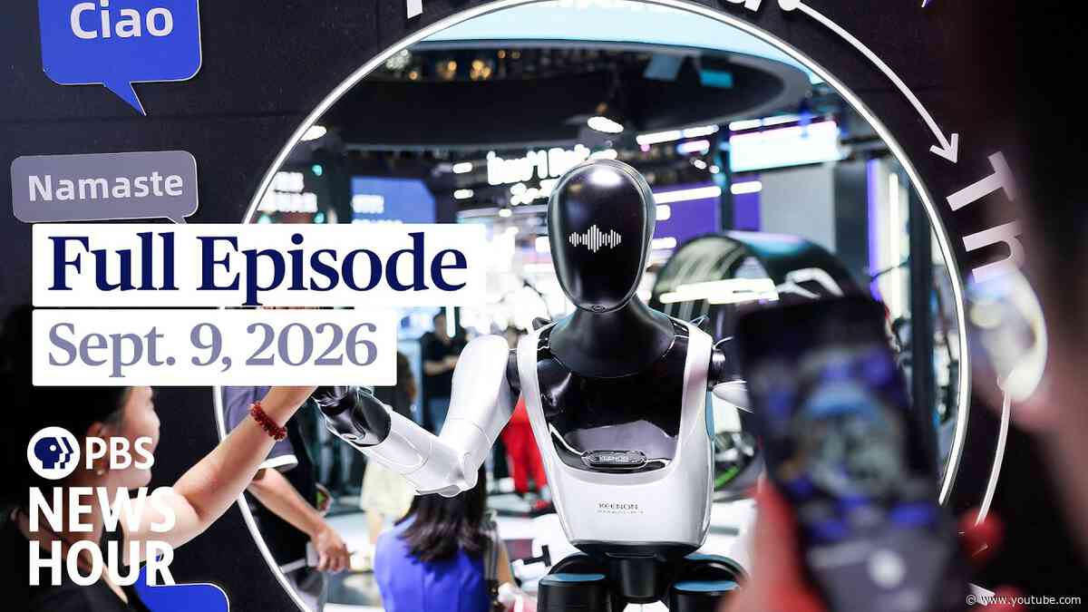 PBS News Hour full episode, Sept. 9, 2026