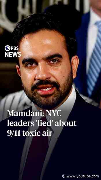 Mamdani: NYC leaders 'lied' about 9/11 toxic air