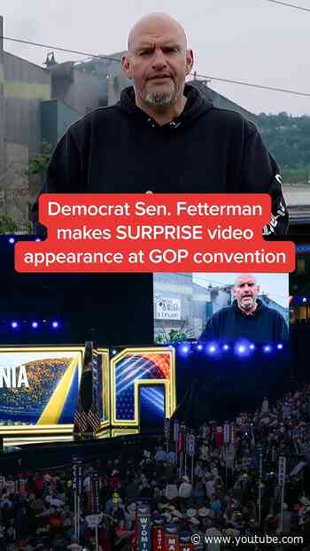 Democrat Sen. Fetterman makes SURPRISE video appearance at GOP convention