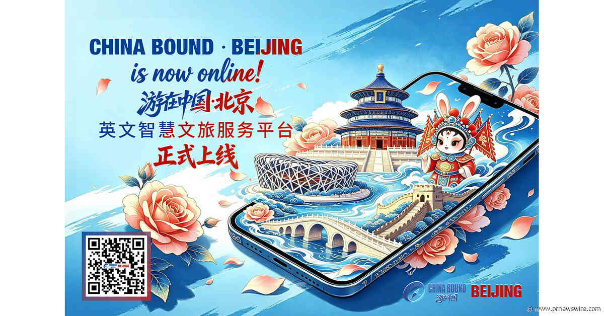 China Bound • Beijing' English-language smart travel platform launched