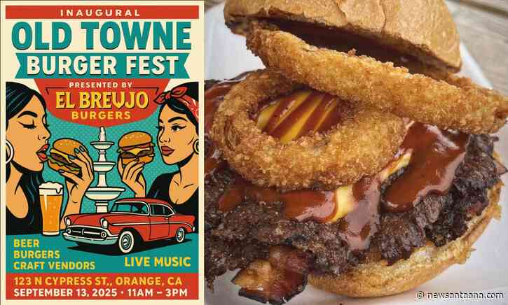 Old Towne Burger Fest returns to Orange with OC’s top burger pop‑ups and people’s choice voting on 9/13