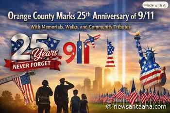 Orange County marks 25th anniversary of 9/11 with memorials, walks, and community tributes