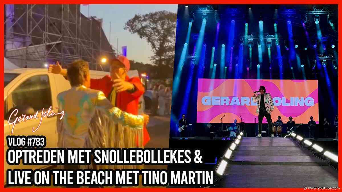 OPTREDEN MET SNOLLEBOLLEKES & LIVE ON THE BEACH MET TINO MARTIN - GERARD JOLING - VLOG #783
