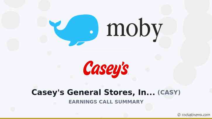 Casey’s General Stores, Inc. Q1 2027 Earnings Call Summary