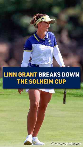 Linn Grant talks with Maddi Macclurg on finding that rhythm ahead of the this weekend’s Solheim Cup