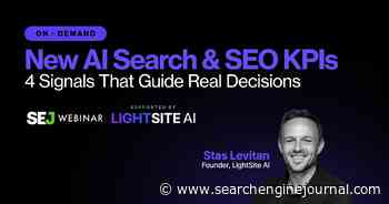 New AI Search & SEO KPIs: 4 Signals That Guide Real Decisions [Watch Now] via @sejournal, @lorenbaker