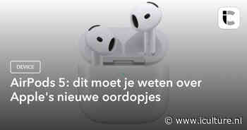 AirPods 5: dit moet je weten over Apple’s nieuwe oordopjes