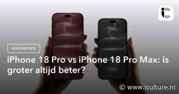 iPhone 18 Pro vs iPhone 18 Pro Max: is groter altijd beter?