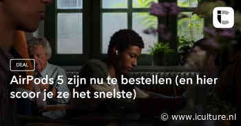 AirPods 5 zijn nu te bestellen (en hier scoor je ze het snelste)