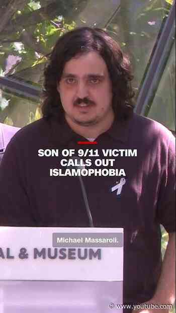 Son of 9/11 victim calls out Islamophobia