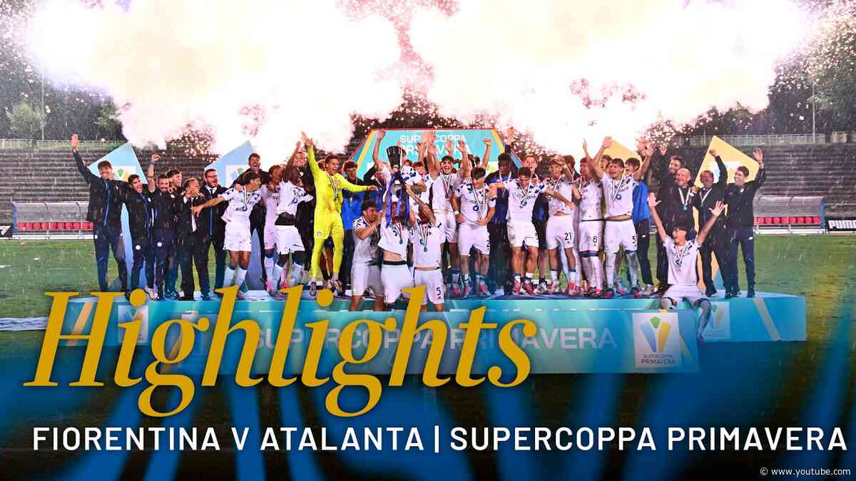SUPERCAMPIONI 🏆🖤💙 | Highlights Fiorentina-Atalanta 3-4 | Supercoppa Primavera