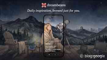 Dreambeans: Daily stories, brewed just for you, now available to all accounts in the U.S.