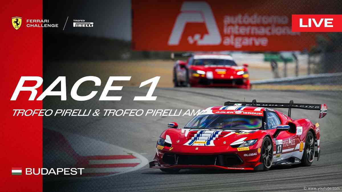 LIVE Ferrari Challenge Europe - Budapest, Race 1 - Trofeo Pirelli & Trofeo Pirelli AM