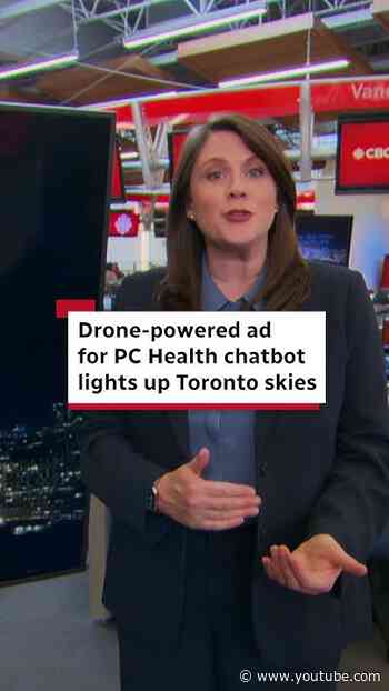 Drone-powered ad for PC Health chatbot lights up Toronto skies