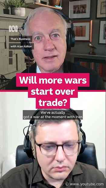 Will more wars start over trade? | That's Business with Alan Kohler