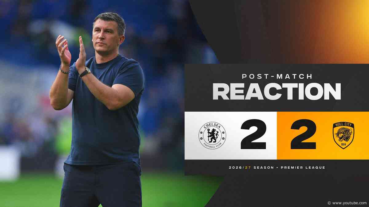 Chelsea 2-2 Hull City | Sergej Jakirović's Post-Match Reaction