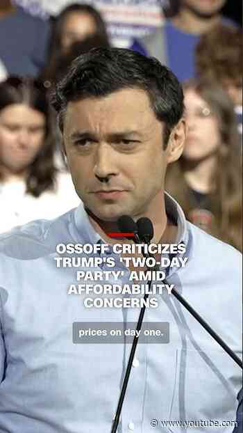 Ossoff criticizes Trump’s ‘two-day party’ amid affordability concerns