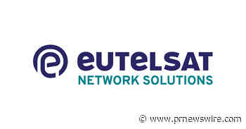 Eutelsat Network Solutions and G&amp;S SatCom Bring Greater Control and Agility to Government LEO Connectivity