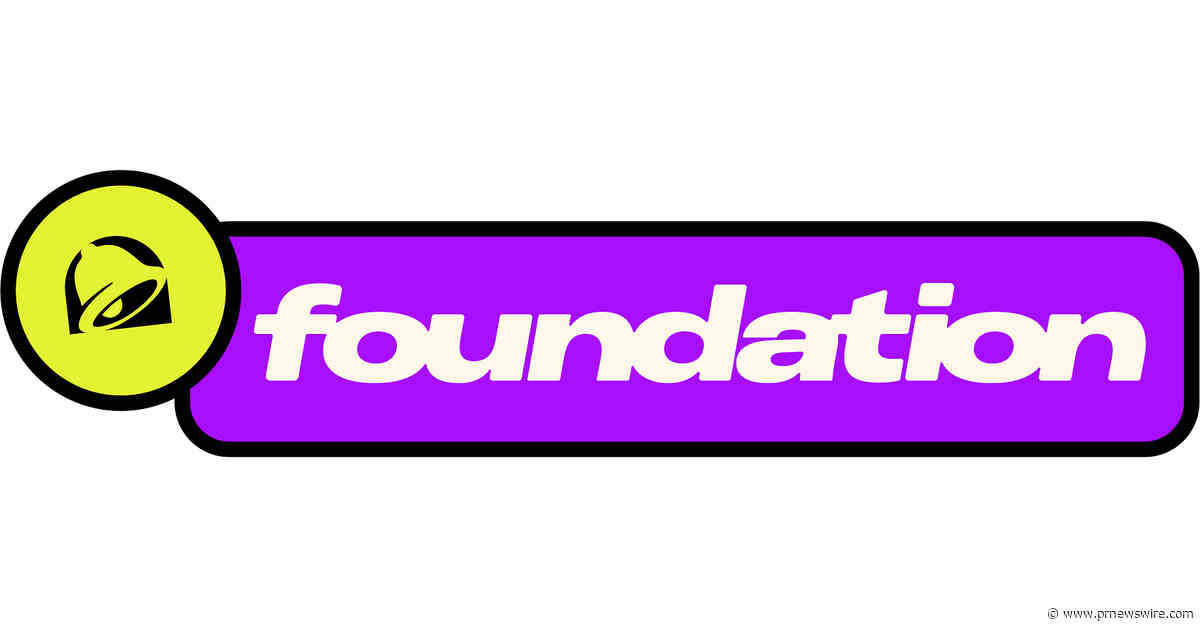 TACO BELL FOUNDATION GIVES A RECORD $32 MILLION TO HELP 700 NONPROFITS POWER POSSIBILITY FOR YOUTH