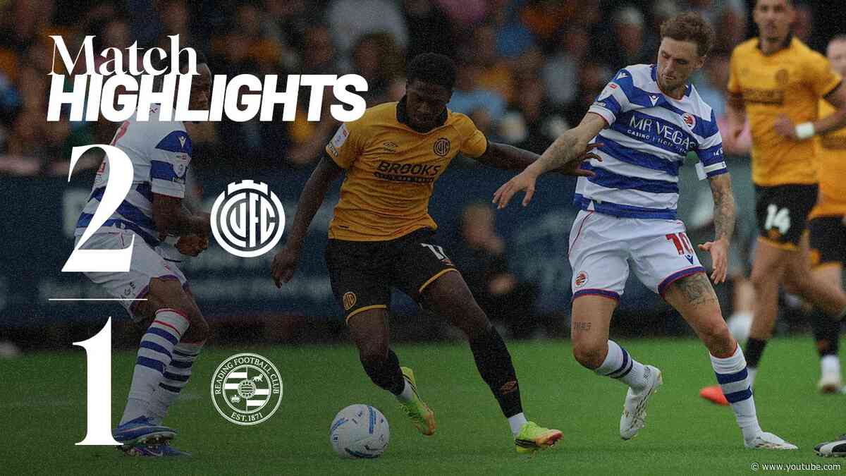 HIGHLIGHTS | Cambridge 2-1 Reading