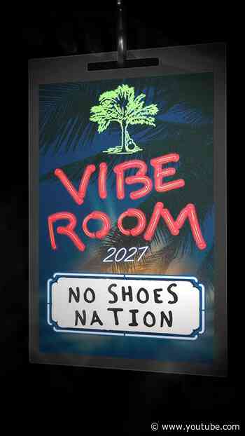 No Shoes Nation, you’re invited to The Original Vibe Room…