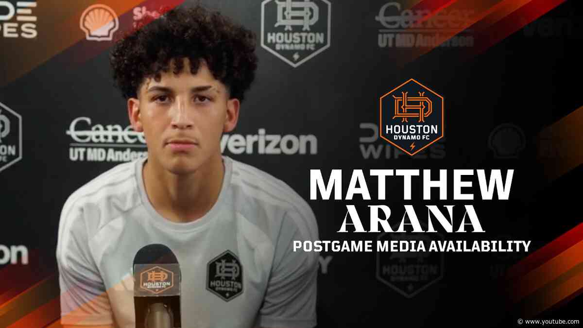 Matthew Arana Postgame Media Availability Following Match vs. San Jose | Houston Dynamo FC