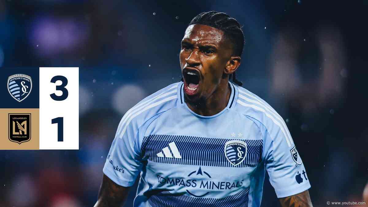 HIGHLIGHTS | Sporting KC 3-1 LAFC | Bangers from Luiz, Calheira & Bartlett