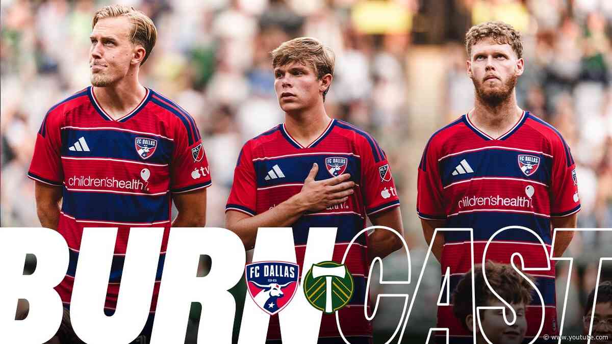 FC Dallas vs Portland Timbers | Burncast Radio Stream