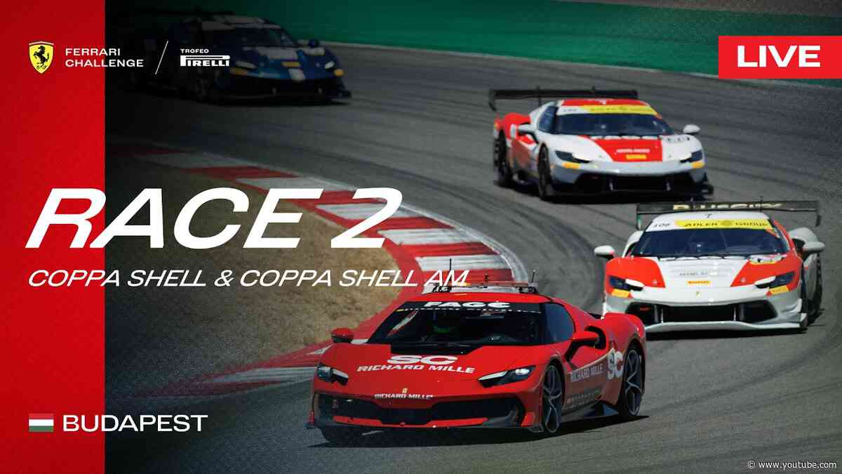 LIVE Ferrari Challenge Europe - Budapest, Race 2 - Coppa Shell & Coppa Shell AM
