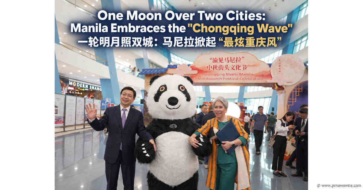 One Moon Over Two Cities: Manila Embraces the "Chongqing Wave"