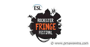 2026 ESL ROCHESTER FRINGE FESTIVAL OPENS TONIGHT