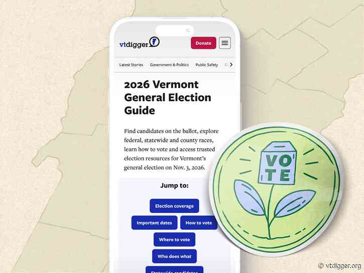 VTDigger launches 2026 Vermont general election guide