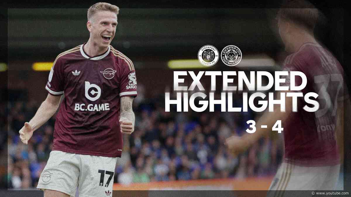 Riis Brace Fires Foxes To Victory 🤩 | Stockport County 3-4 Leicester City | Extended Highlights