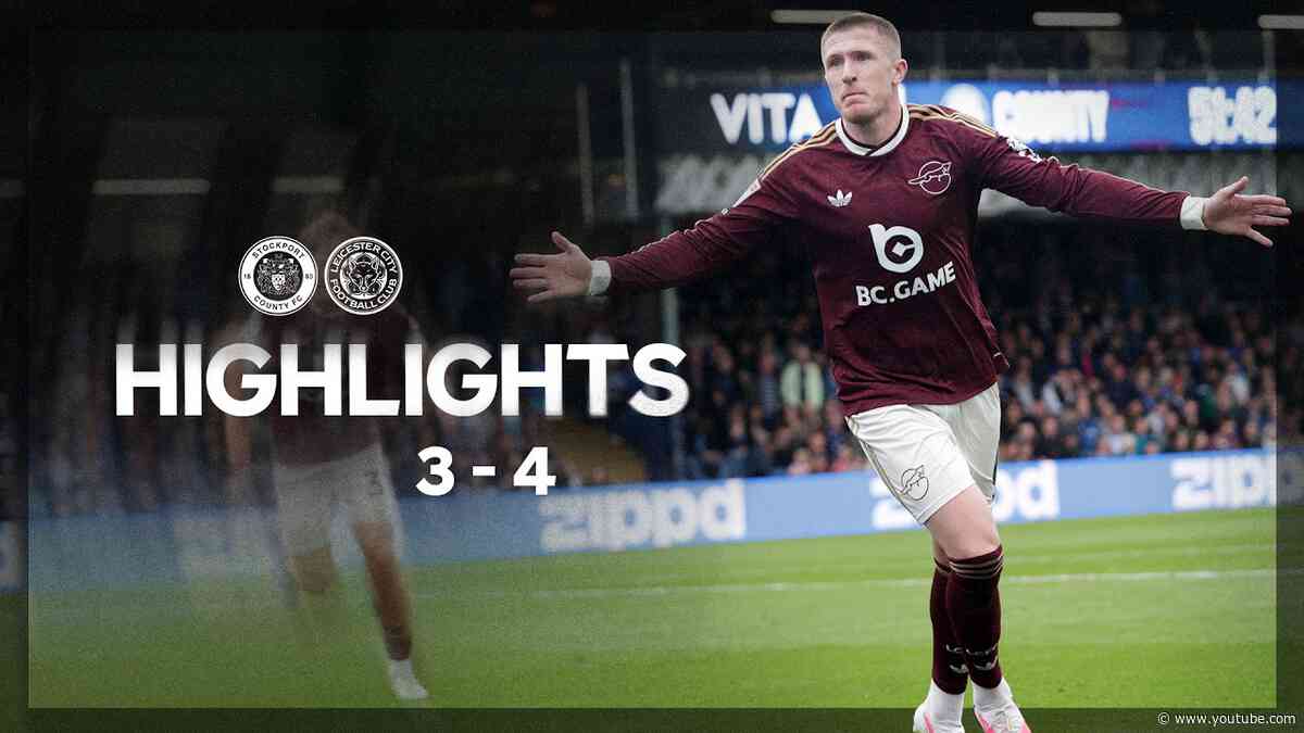 Leicester Win SEVEN-Goal Thriller! 🤯 | Stockport County 3-4 Leicester City | Highlights