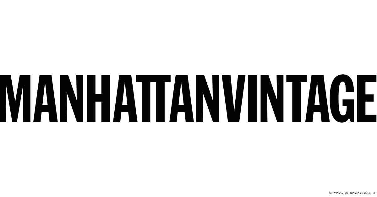 Manhattan Vintage Expands With Launches in Chicago and Los Angeles