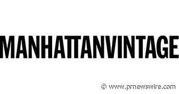 Manhattan Vintage Expands With Launches in Chicago and Los Angeles