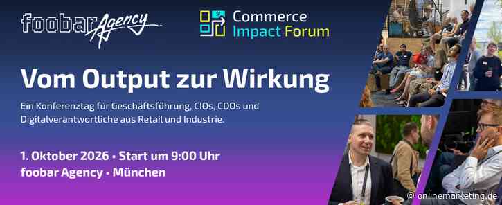 Commerce Impact Forum 2026: Welche KI-Investitionen sich jetzt wirklich lohnen