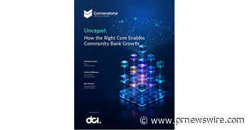 New Cornerstone Advisors Study Reveals Ways Core Technology Can Unlock Growth for Community Banks