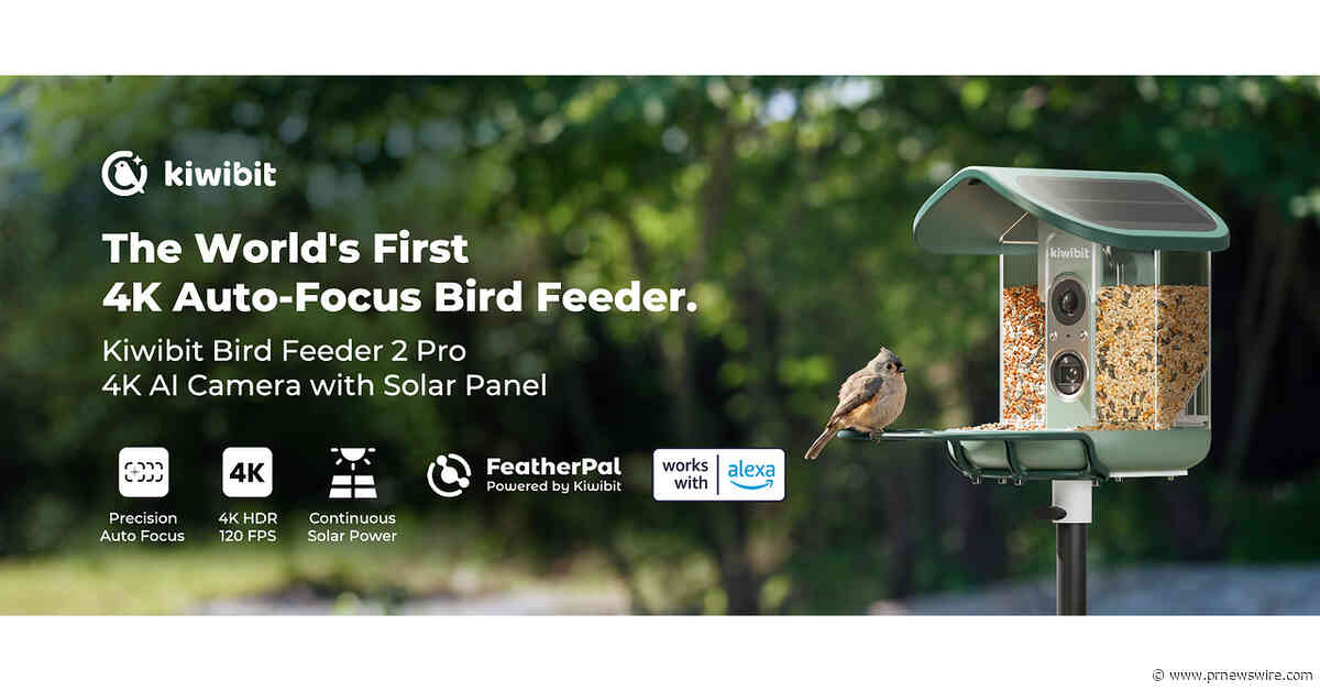 Kiwibit Launches Bird Feeder 2 Pro, the World's First Smart Bird Feeder with 4K HDR and Auto-Focus