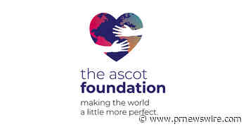 Ascot Announces Launch of The Ascot Foundation™ to Advance Philanthropic Impact Across Global Communities
