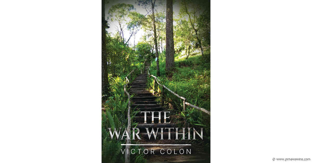 Palmetto Publishing Releases Victor Colon's Military Memoir The War Within