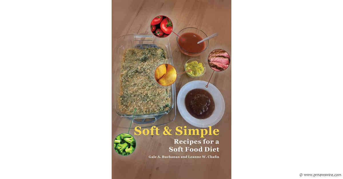 New Cookbook From Celebrated Author Gathers Healthy, Flavorful Meals for the Chewing Compromised